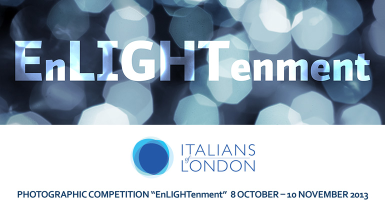 EnLIGHTenment – photographic competition by ITALIANS OF LONDON